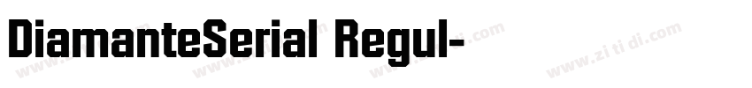 DiamanteSerial Regul字体转换 DiamanteSerial Regul字体转换
